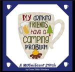 (image for) A MUGnificent Stitch - MY DRINKING FRIENDS HAVE A CAMPING PROB1